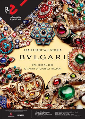 BULGARI “Between History and Eternity” 1884-2009, 125 Years of Italian Jewelry