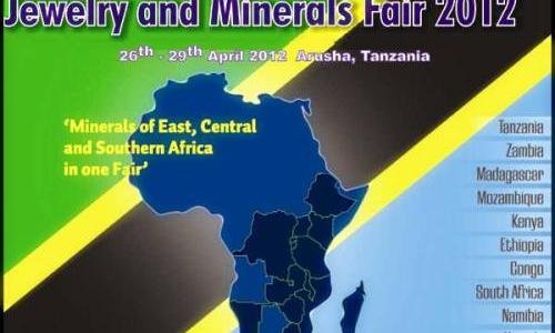 Arusha International Gem, Jewelry & Minerals Fair To Be Held In Tanzania, April 26-29, 2012