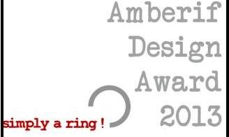 Amberif Design Award 2013 … simply a ring