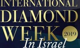 Registration Brisk for International Diamond Week in Israel 2019